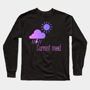 Current mood Long Sleeve T-Shirt